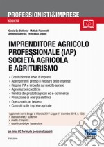 Imprenditore agricolo professionale (IAP) società agricola e agriturismo libro