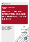 La clausola claims made dopo la sentenza delle sezioni unite della corte di cassazione n. 9140/2016 libro