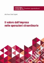 Il valore dell'impresa nelle operazioni straordinarie libro