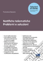 Notifiche telematiche. Problemi e soluzioni libro