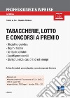 Tabaccherie, lotto e concorsi a premio libro di De Feo Ernesto Giordano Salvatore