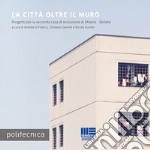 La città oltre il muro libro