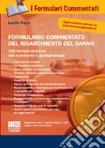 Formulario commentato del risarcimento del danno libro