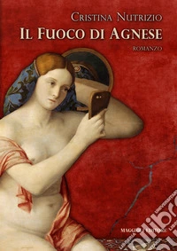 Il fuoco di Agnese