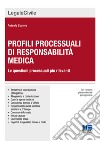 Profili processuali di responsabilità medica libro