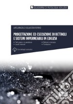 Progettazione ed esecuzione di dettagli e sistemi impermeabili in edilizia