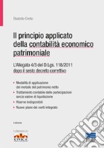 Il principio contabile applicato della contabilità economico patrimoniale. Allegato 4/3 del D. Lgs. 118/2011 convertito nella legge 160/2016 libro