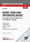 Nuovi obblighi antiriciclaggio. Guida operativa per professionisti e intermediari finanziari libro di Miceli Giuseppe