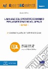 Il manuale dell'operatore economico per la partecipazione agli appalti libro