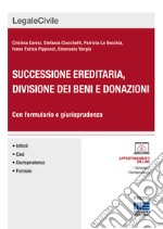 Successione ereditaria, divisione dei beni e donazioni libro