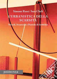 L'urbanistica della scarsità