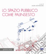 Lo spazio pubblico come palinsesto libro