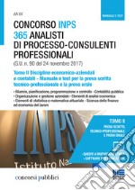 Concorso INPS 365 analisti di processo-consulenti professionali. Manuale e test per la prova scritta tecnico-professionale e la prova orale. Vol. 2: Discipline economico-aziendali e contabili libro