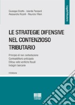 Le strategie difensive nel contenzioso tributario