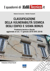 Classificazione della vulnerabilità sismica degli edifici e sisma bonus libro