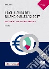 La chiusura del bilancio al 31.12.2017 libro