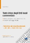 Testo unico degli Enti locali commentato libro