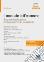 Il manuale dell'economo. Guida operativa alla gestione del servizio economato-provveditorato. Con CD-ROM libro