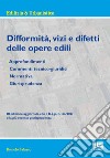 Difformità, vizi e difetti delle opere edili libro