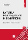 La tutela dell'acquirente di beni immobili libro