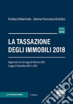 La tassazione degli immobili. Con aggiornamento online libro