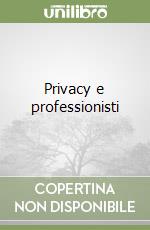 Privacy e professionisti libro