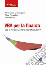 VBA per la finanza. Tassi di interesse, gestione di portafoglio, derivati