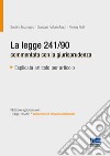 La legge 241/90 commentata con la giurisprudenza libro