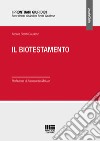 Il biotestamento libro di Sirotti Gaudenzi Andrea