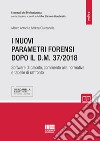 I nuovi parametri forensi dopo il D.M. 37/2018 libro