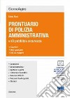 Prontuario di polizia amministrativa e delle leggi di pubblica sicurezza libro