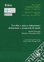 Vecchie e nuove minoranze: definizioni e strumenti di tutela