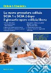 Le nuove procedure edilizie SCIA 1 e SCIA 2 dopo il glossario opere edilizia libera libro di Di Nicola Mario