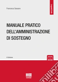 Manuale pratico dell'amministrazione di sostegno libro