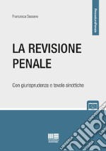 La revisione penale. Con schemi e tavole sinottiche libro