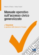 Manuale operativo sull'accesso civico generalizzato libro