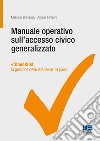 Manuale operativo sull'accesso civico generalizzato libro