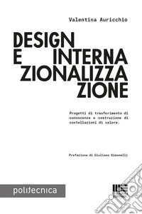Design e internazionalizzazione. Progetti di trasferimento di conoscenza e costruzione di costellazioni di valore libro