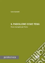 Il padiglione come tema