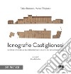 Icnografie castiglionesi libro di Bianconi Fabio Filippucci Marco