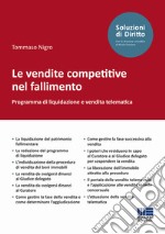 Le vendite competitive nel fallimento. Programma di liquidazione e vendita telematica