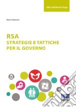 RSA. Strategie e tattiche per il governo libro