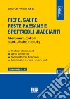 Fiere, sagre, feste paesane e spettacoli viaggianti. Adempimenti, controlli, aspetti di safety e security libro di Fiore Elena Corradi Miranda