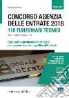 Concorso Agenzia delle entrate. 118 funzionari tecnici. Con DVD video libro