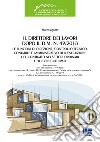 Il direttore dei lavori dopo il d.m. n. 49/2018. Le funzioni di direzione, controllo tecnico, contabile e amministrativo dell'esecuzione del contratto nei settori ordinari e dei beni culturali. Con aggiornamento online libro