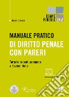 Manuale pratico di diritto penale con pareri. Tutte le recenti pronunce a Sezioni Unite libro