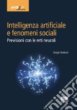 Intelligenza artificiale e fenomeni sociali libro