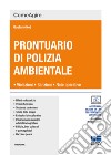 Prontuario di polizia ambientale libro