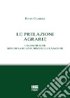 Le prelazioni agrarie. Una costruzione secondo la giurisprudenza della Cassazione libro