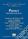 Privacy. Normativa essenziale libro